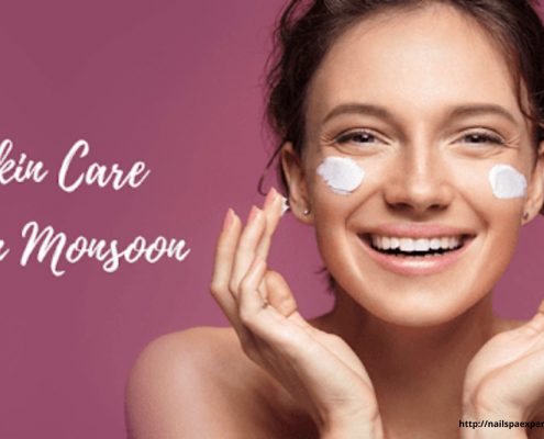 How to take care of your skin during the monsoon?