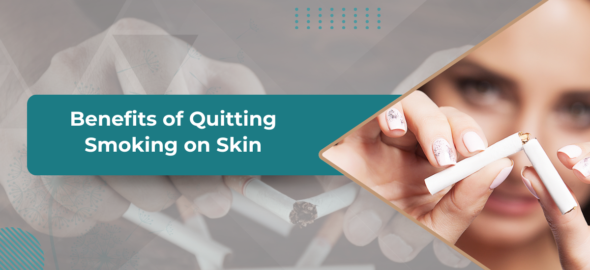 tobacco benefits for skin Benefits of Quitting Smoking on Skin: A Healthier, More Radiant You