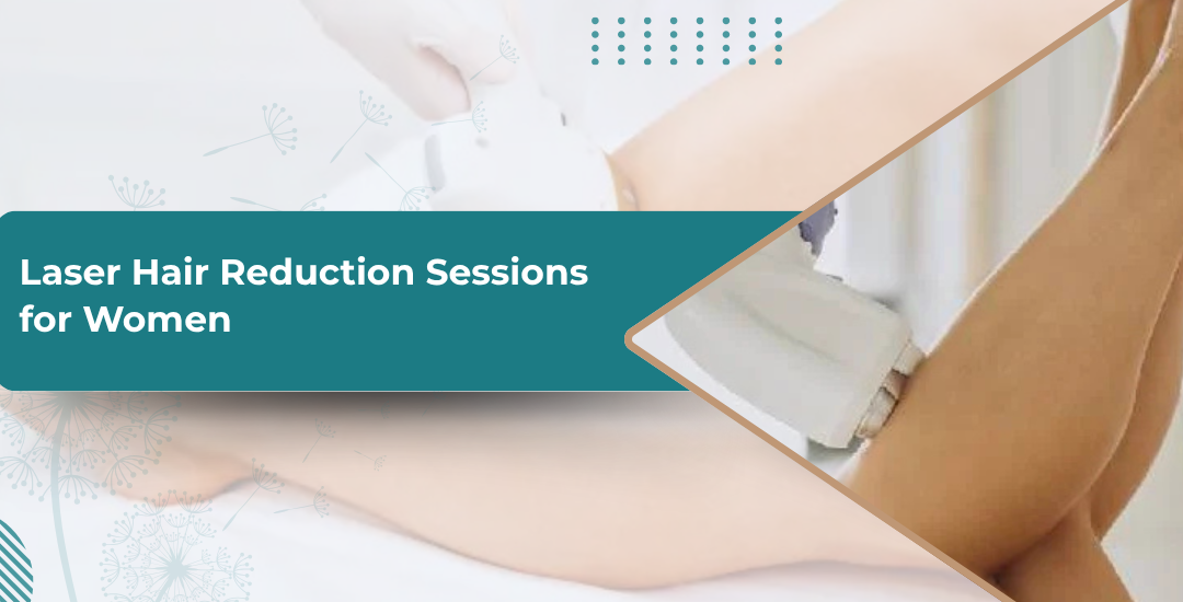 Laser Hair Reduction for Women: How Many Sessions Do You Really Need?