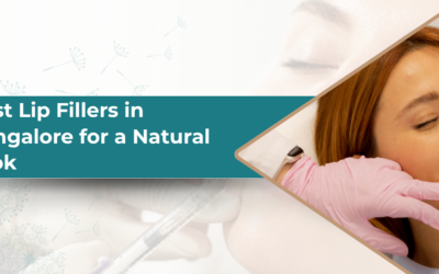 What Are the Best Lip Fillers in Bangalore for a Natural Look?
